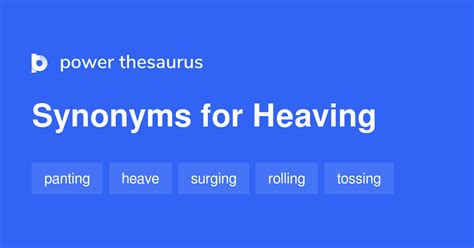 heaving thesaurus|More.